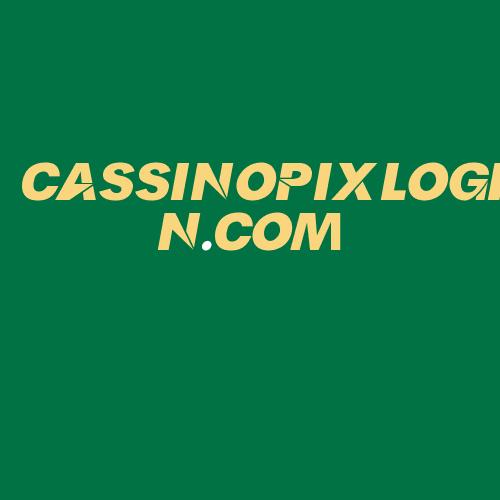 Logo da CASSINOPIXLOGIN